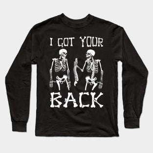 I Got Your Back Skeleton Halloween Long Sleeve T-Shirt